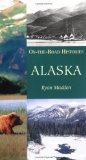 Alaska (On-The-Road Histories)