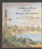 Tour of Duty in the Pacific Northwest: E.A. Porcher and H.M.S. Sparrowhawk 1865-1868